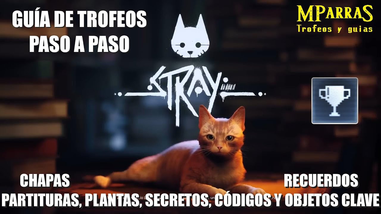 Stray - Guía de trofeos paso a paso: Trofeos, recuerdos, chapas, partituras, plantas y objetos clave