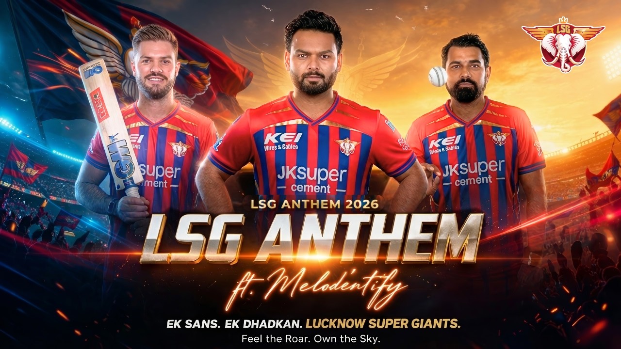 @LucknowSuperGiants  Anthem 2026 | LSG | Jeete Aise LSG | Melodentify @RishabhPantYoutube17