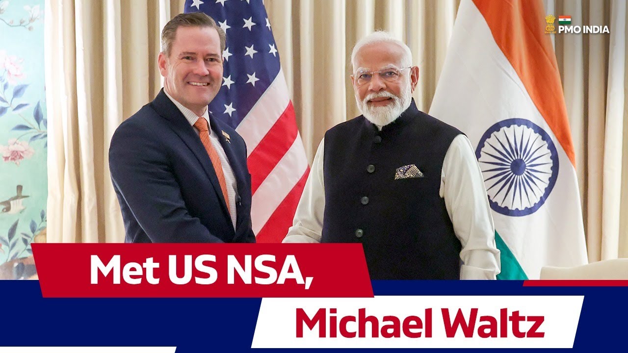 Prime Minister Narendra Modi met US NSA, Michael Waltz