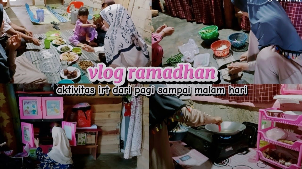 Aktivitas irt dari pagi sampai malam har|| beres2, memasak menu berbuka, sholat tarawih