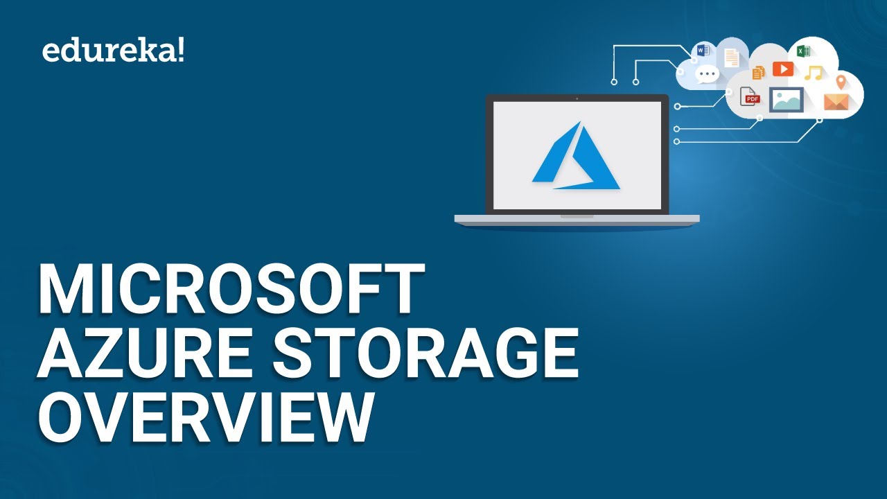 Microsoft Azure Storage Overview | Microsoft Azure Training | Microsoft Azure Tutorial | Edureka