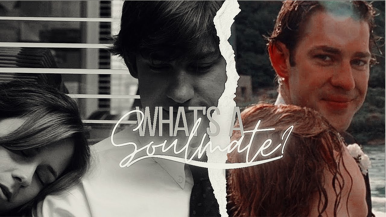 Jim & Pam || What's a soulmate?