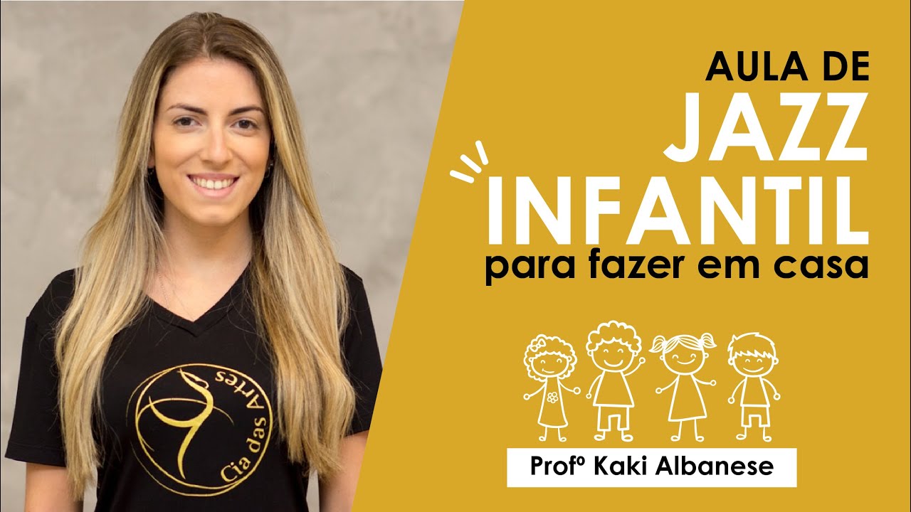 #01 Aula de Jazz Infantil online  |  Prof. Kaki Albanese Escola Cia das Artes