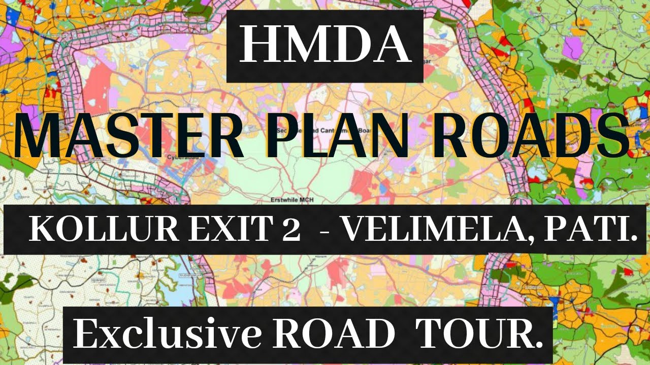 HMDA Master Plan roads of Kollur, Velimela, Pati.  #kollurvillas  #velimeladevelopment #realestate