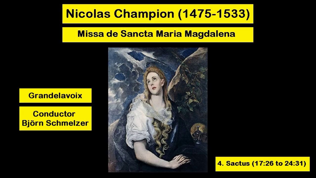 Nicolas Champion (1475-1533) - Missa de Sancta Maria Magdalena