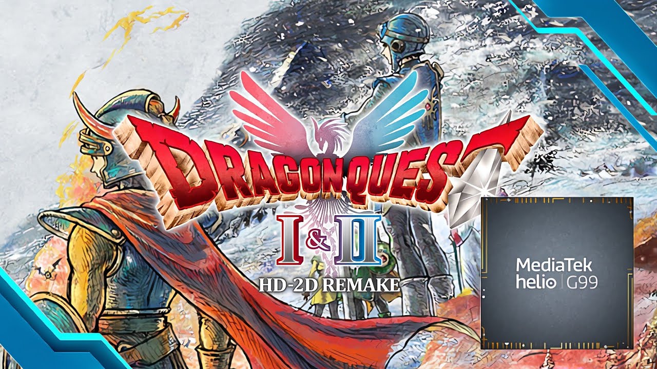 DRAGON QUEST I & II HD-2D Remake Android Mediatek Helio G99 GAMEHUBLITE