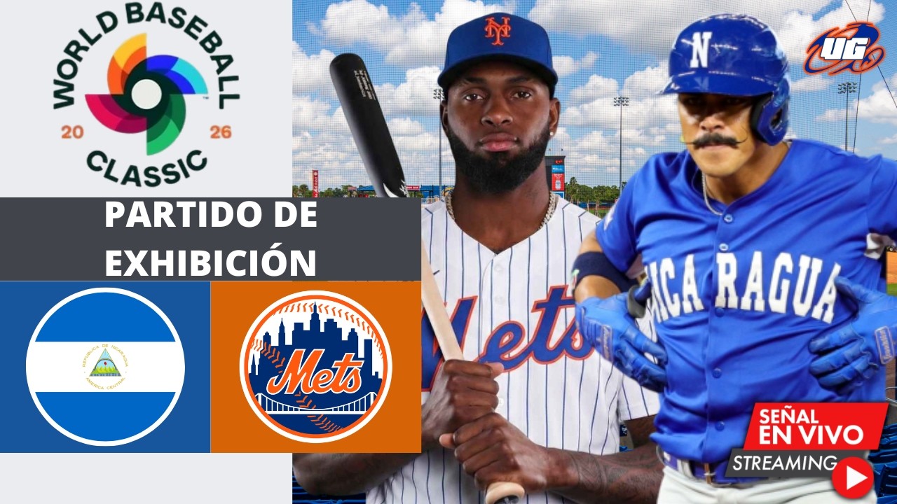 🔴 EN VIVO: NICARAGUA VS NEW YORK METS ⚾​ AMISTOSO RUMBO AL CLÁSICO MUNDIAL / MARTES 3 DE MARZO