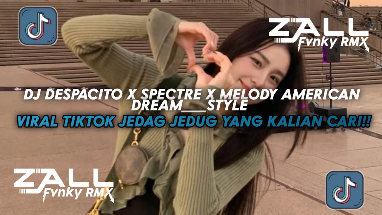 DJ–DESPACITO X SPECTRE X MELODY AMERICAN DREAM STYLE KONDANG GEDRUK GAMELAN VIRAL TIKTOK 