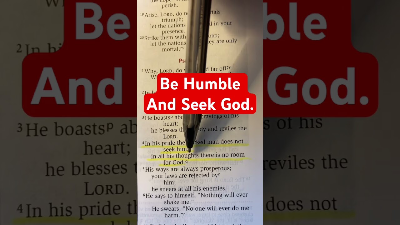 Seeking God Shows Humility. Be Humble. Psalm 10:4 #God Of #Israel