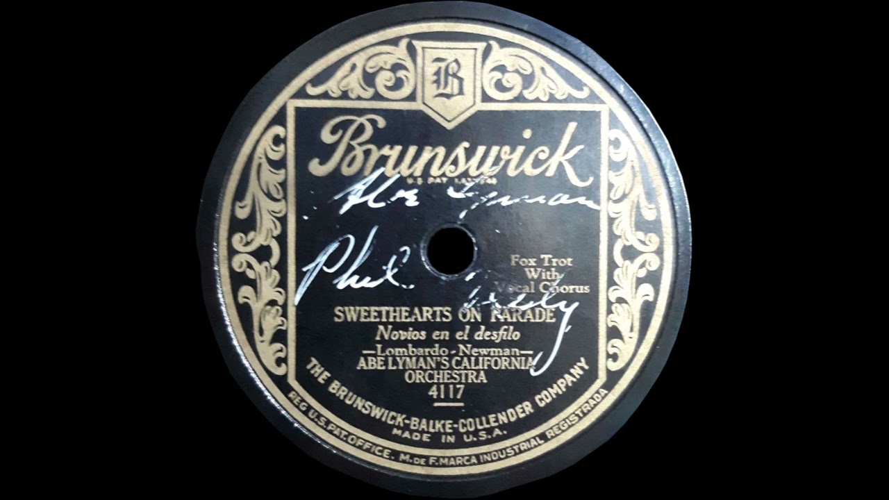 1928 Abe Lyman - Sweethearts On Parade (Phil Neely, vocal)