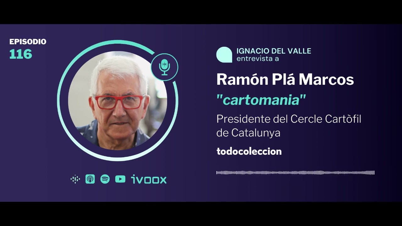 116. Cartofilia con Ramón Plá Marco