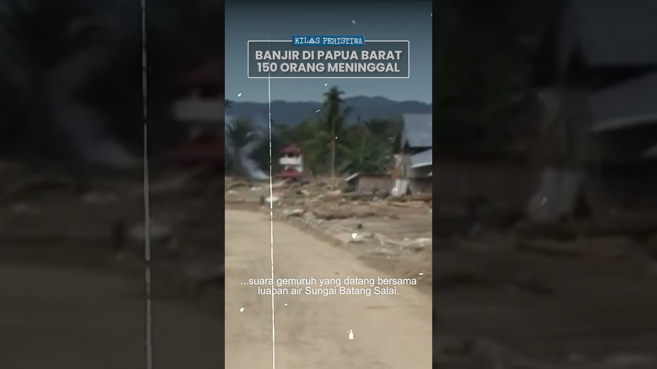 Kilas Peristiwa: Mencekamnya Banjir Bandang di Wasior Papua Barat, 150 Orang Meninggal Dunia