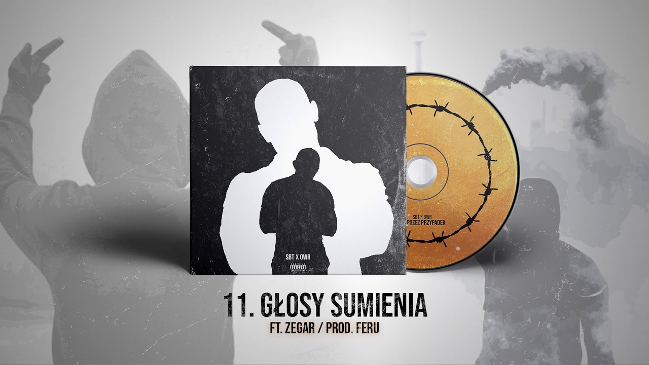 SBT x OWR - Głosy Sumienia ft ZEGAR prod.Feru