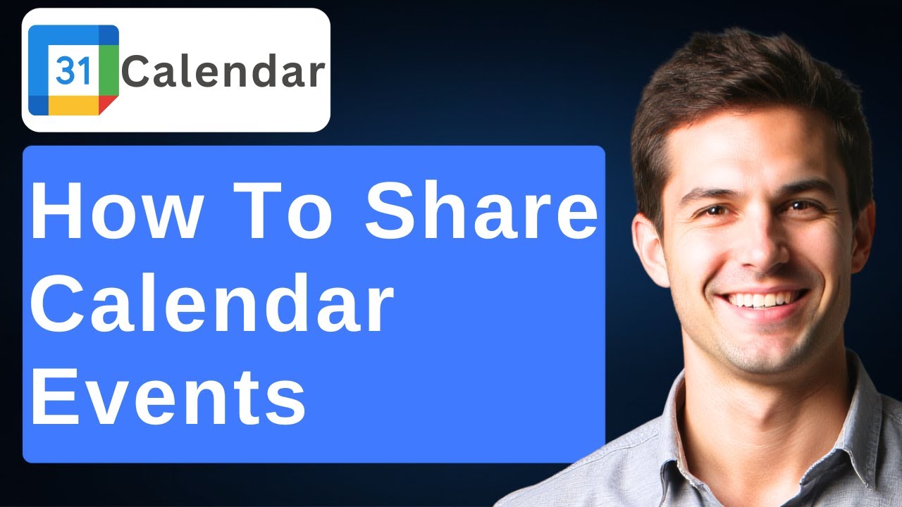 How To Share Events On Google Calendar [2026 Guide]