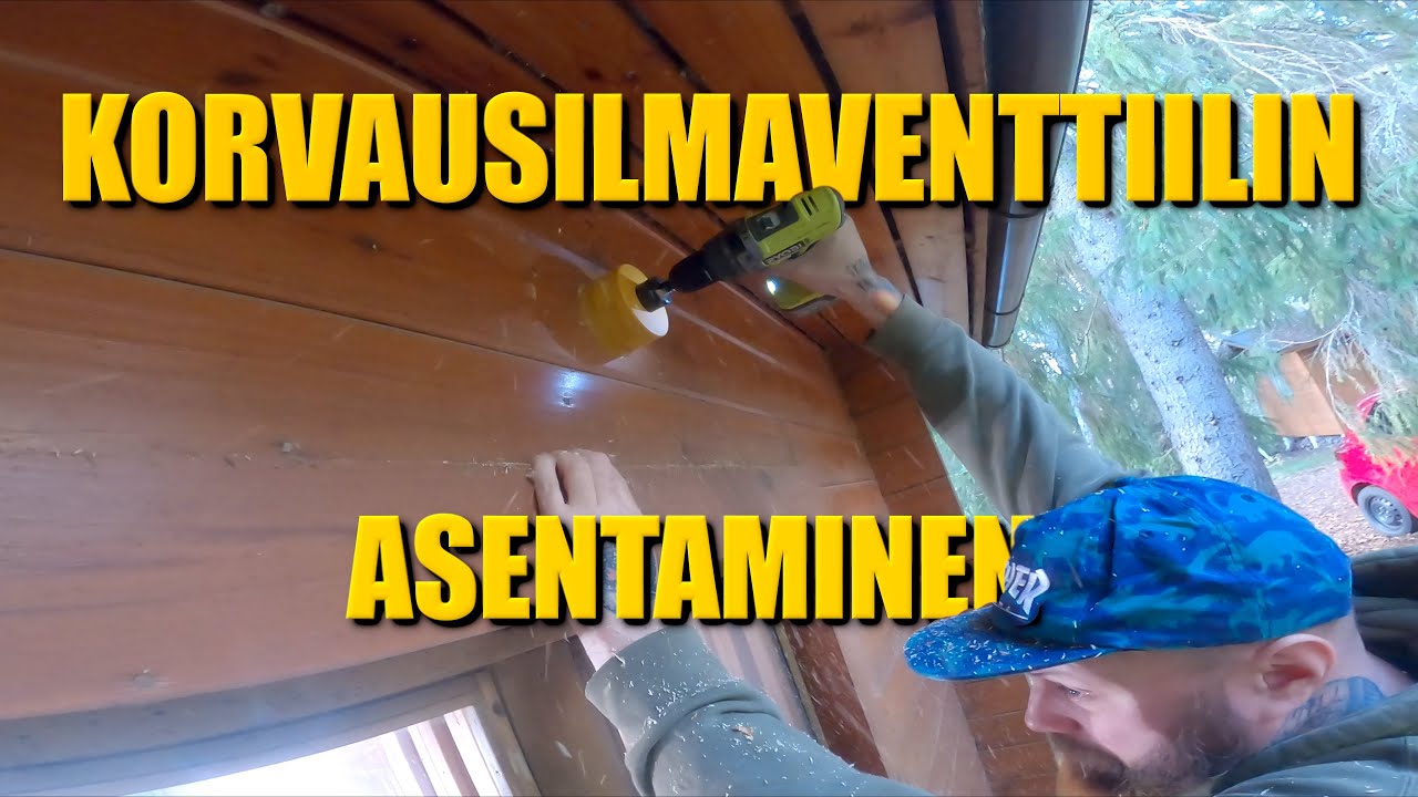 KORVAUSILMAVENTTIILIN ASENTAMINEN | Rakenna Itse