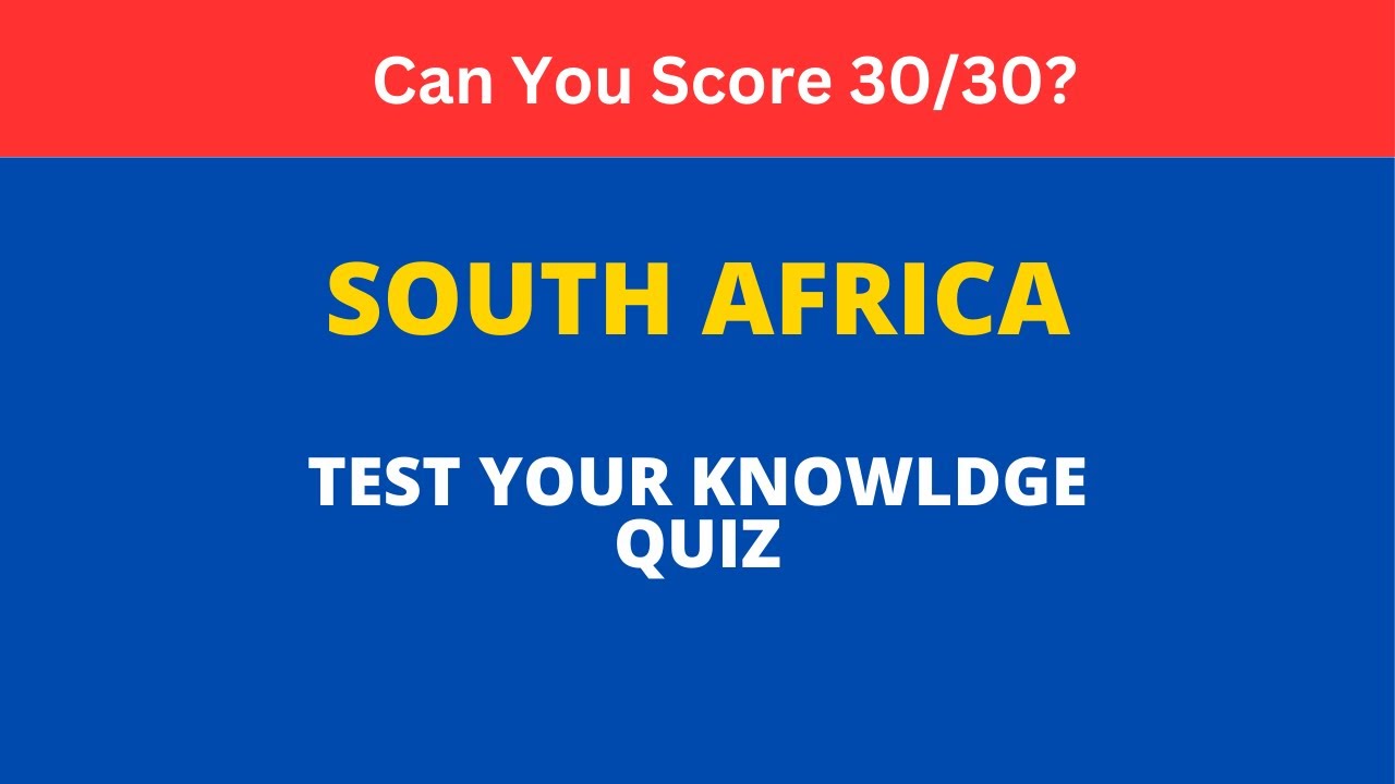 🇿🇦 South Africa Quiz: Test Your Knowledge! #SouthAfricaQuiz #GeneralKnowledge