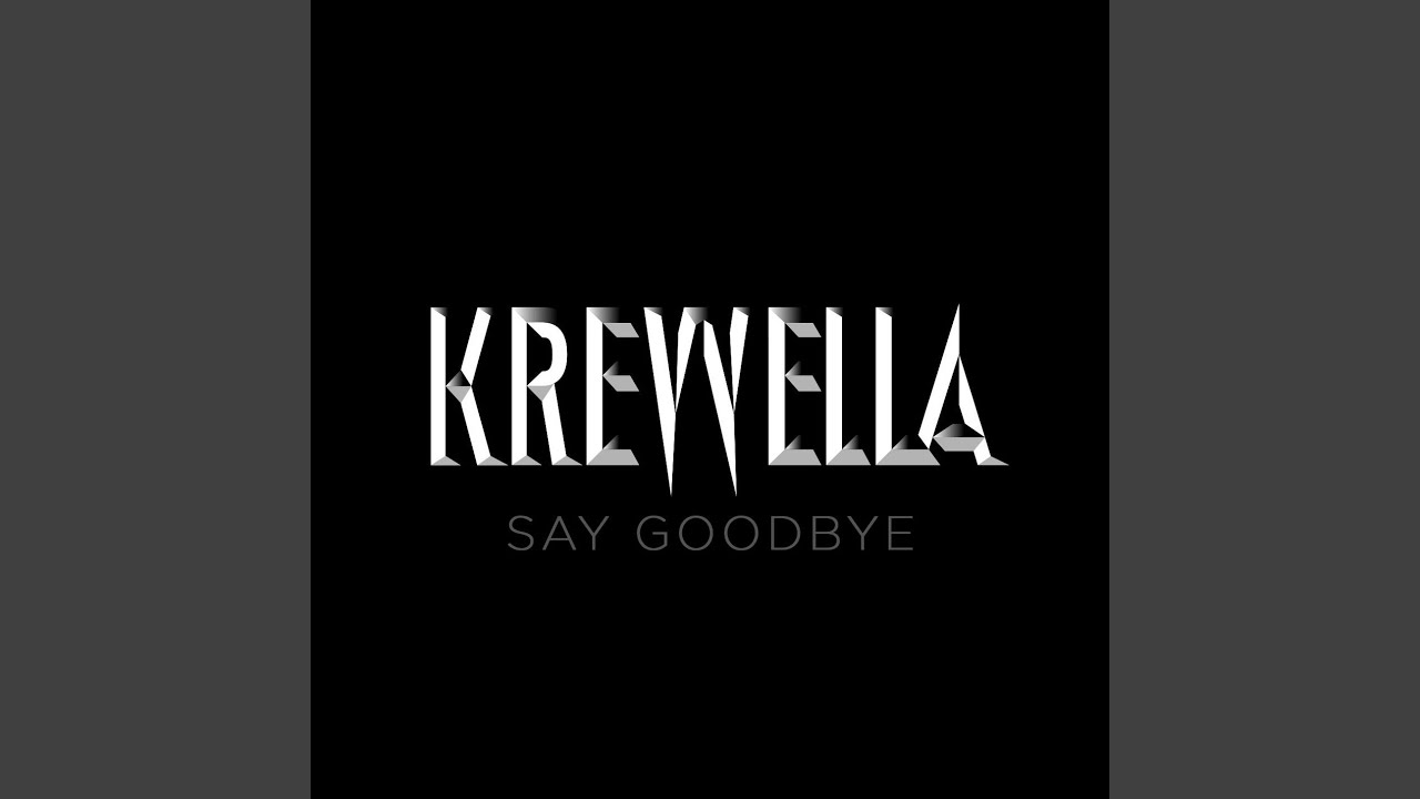 Say Goodbye