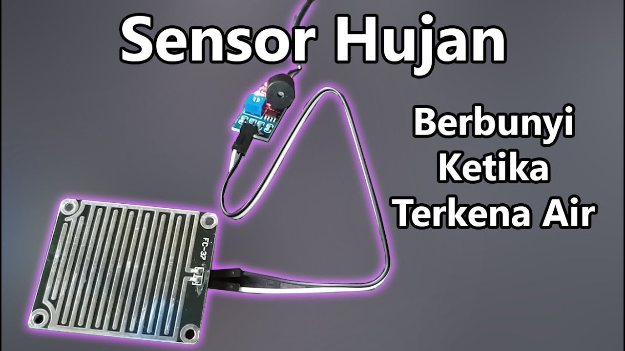 Cara Merakit Sensor Hujan Tanpa Arduino Tanpa Relay