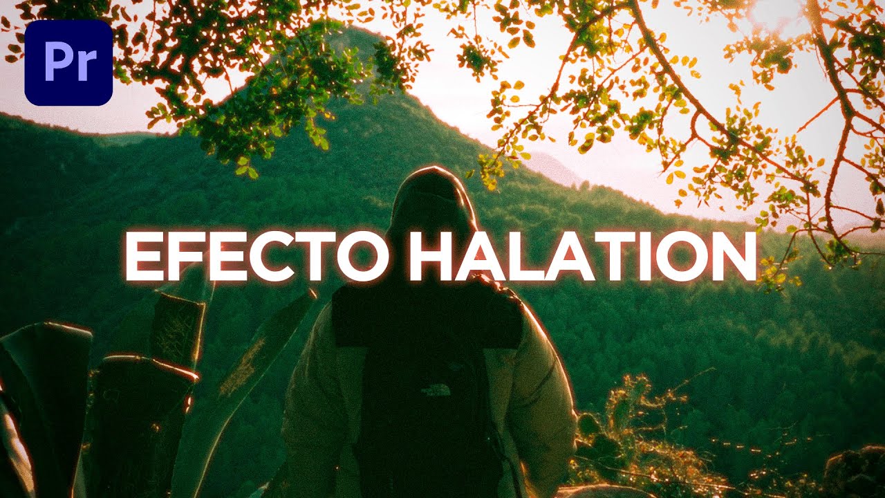 Hacer Efecto Halation en Premiere - Film Look