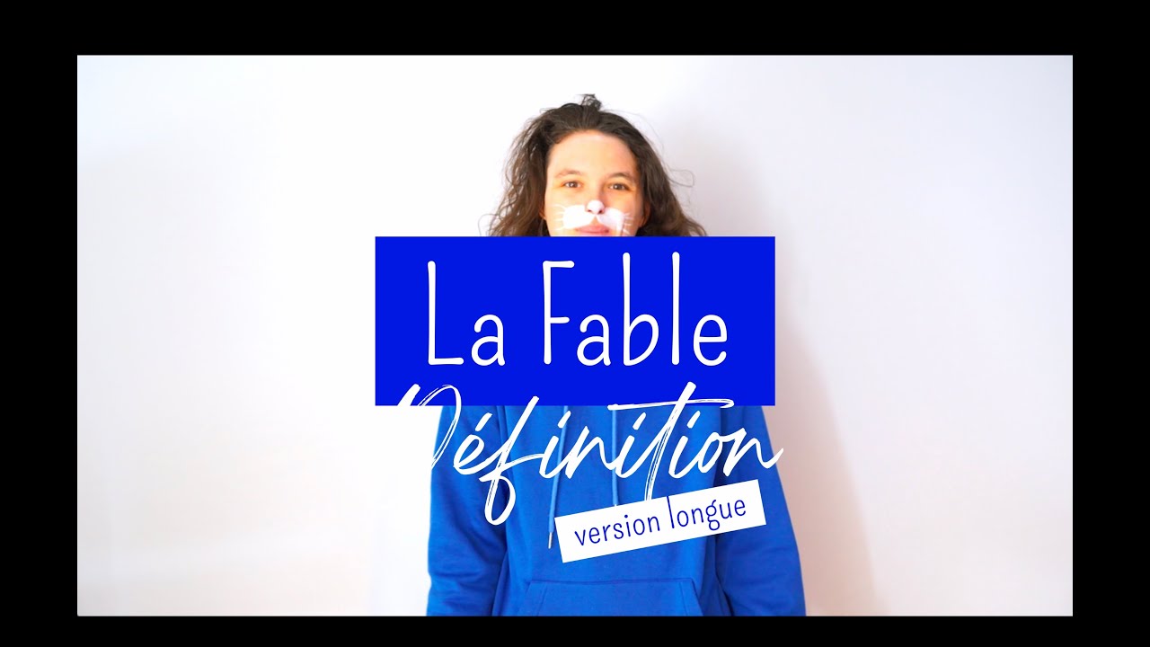 La Fable - Définition / Version Longue