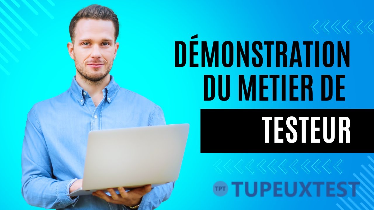 Démonstration du métier de Testeur fonctionnel