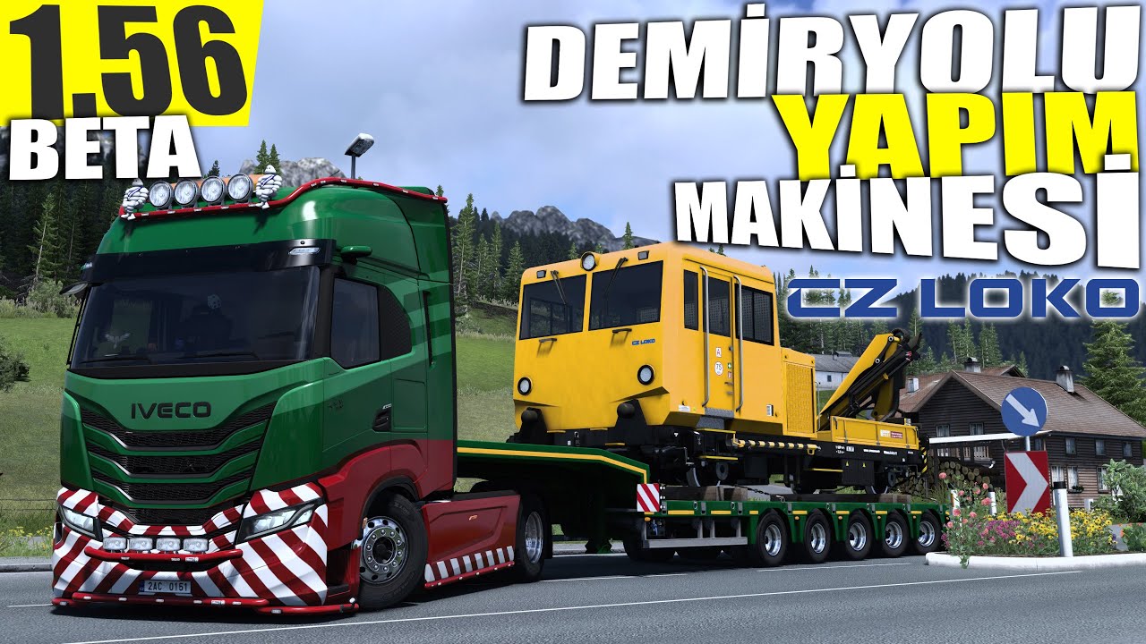 DEMİRYOLU YAPIM MAKİNESİ TAŞIYORUZ !! BOL VİRAJLI YOLLAR | ETS2 1.56 OPEN BETA !!
