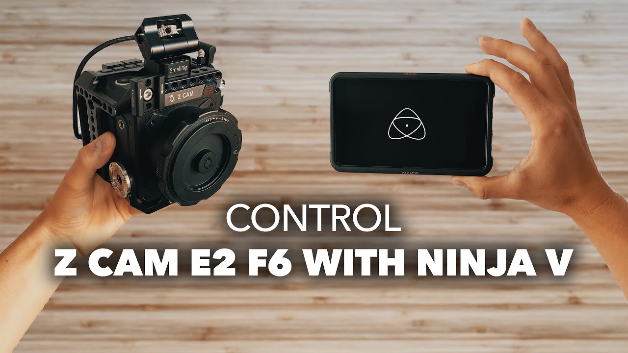 How To: Control Z Cam E2 F6 with Atomos Ninja V