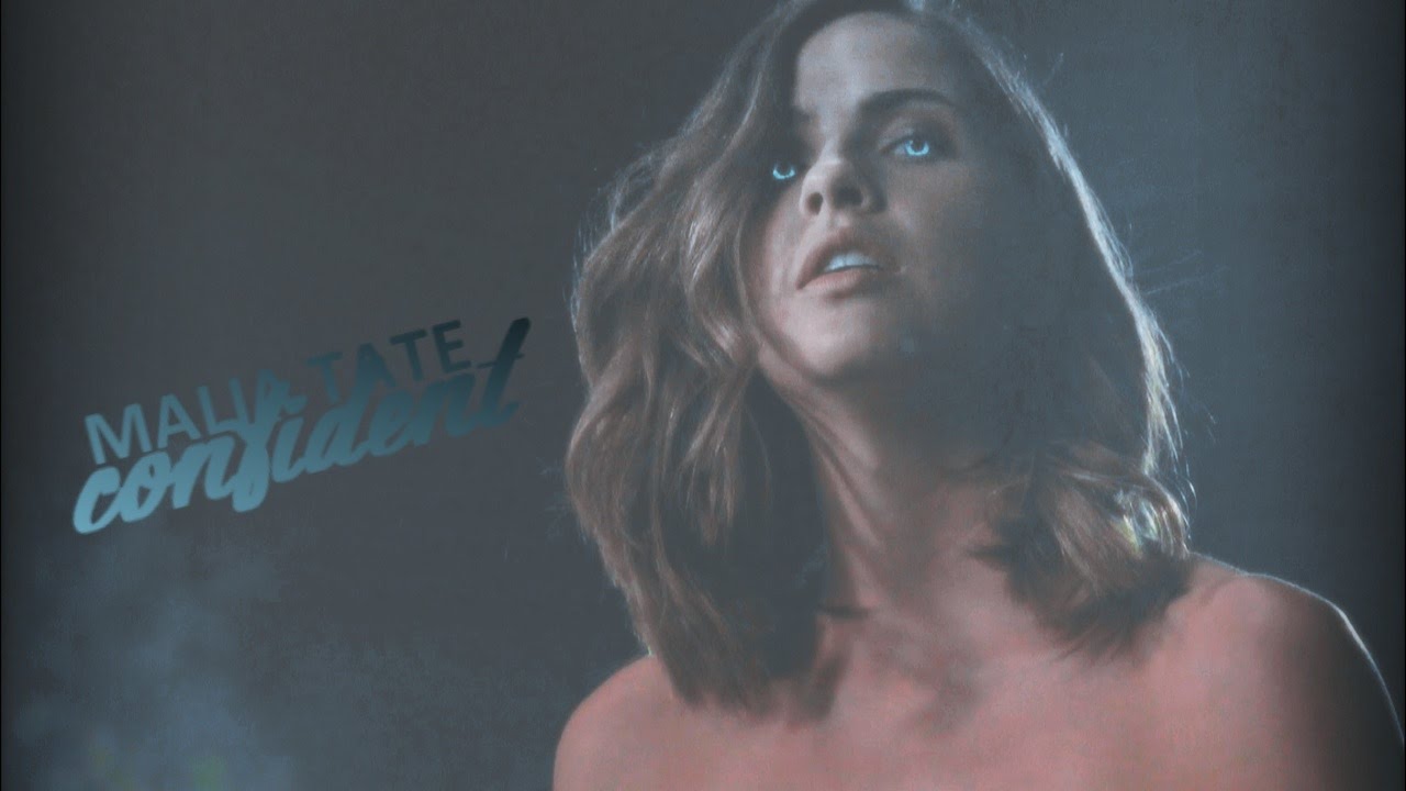 Malia Tate || Confident
