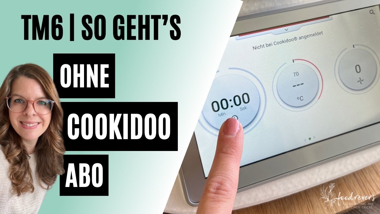 TM6 ohne Cookidoo Abo nutzen | Thermomix Tipps & Tricks