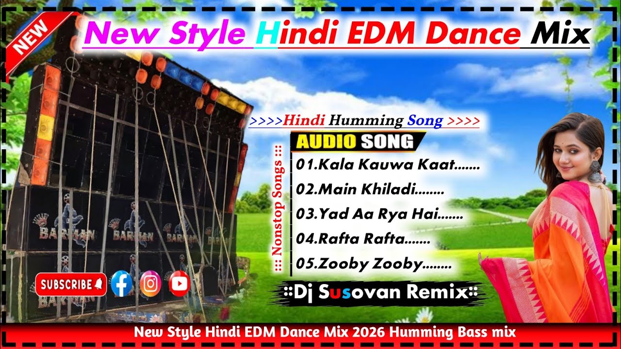 Dj Susovan Remix New Style Hindi Dance Mix 2026 Humming bass mix DJ Rx Remix Hindi song humming bass