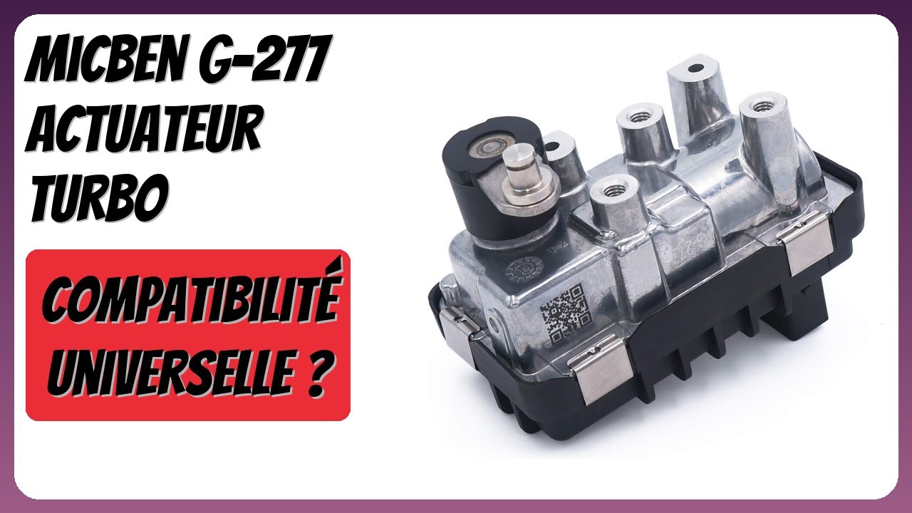 AVIS (2026) : MicBen G-277 Actuateur Turbo. D&Eacute;TAILS