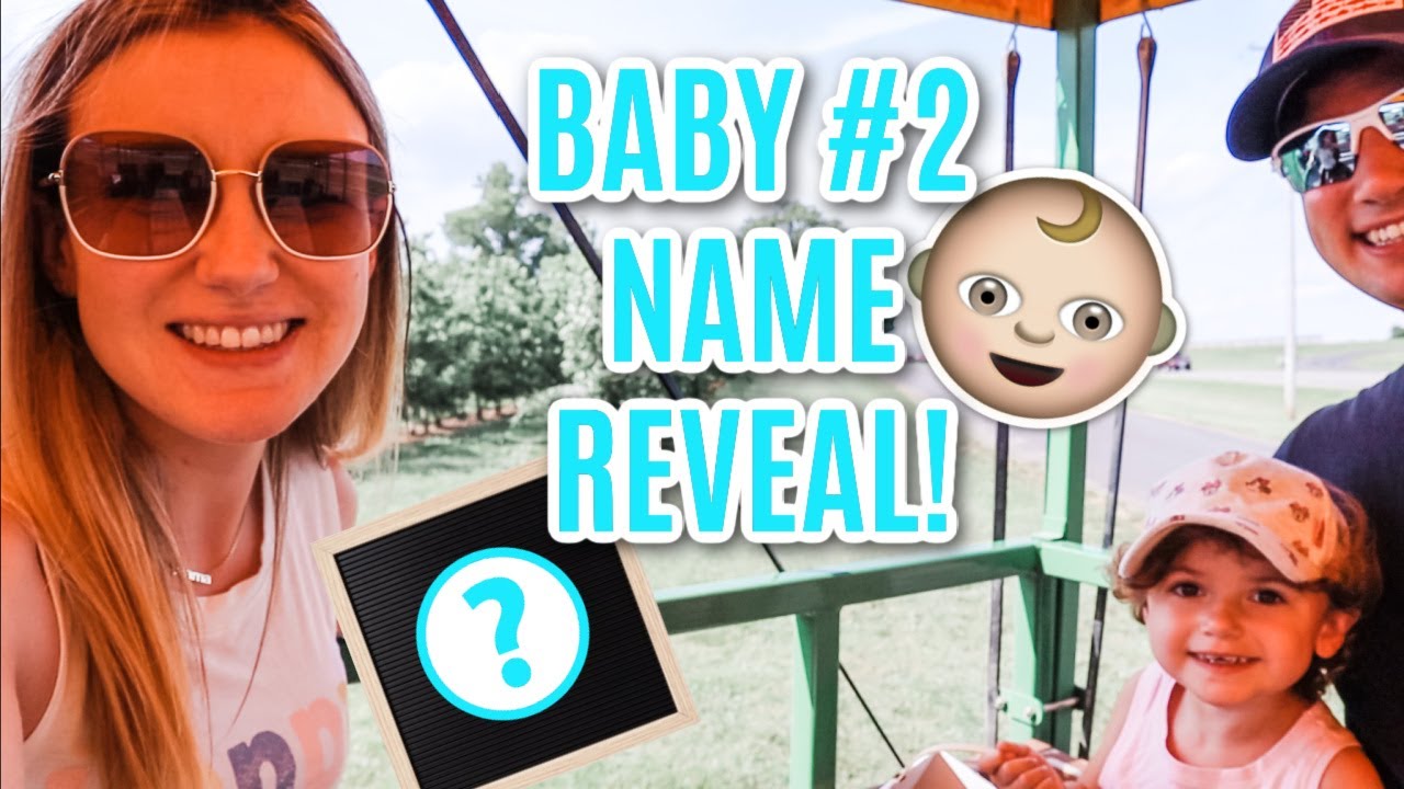*OFFICIAL* NAME REVEAL OF OUR SECOND BABY!