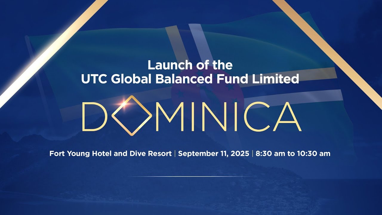 🌍✨ Launch of the UTC Global Balanced Fund Limited &ndash; Dominica ✨🌍