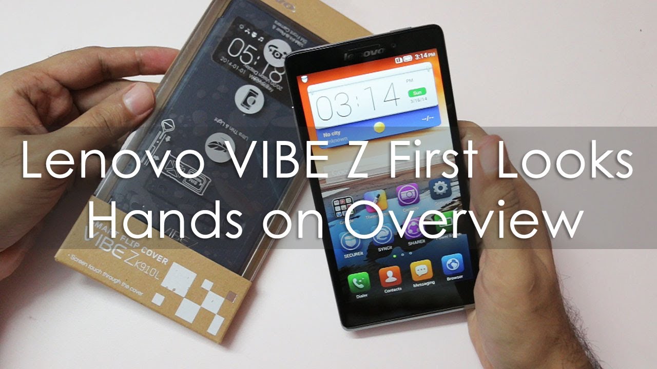Lenovo VIBE Z K910 First looks & Hands on Overview
