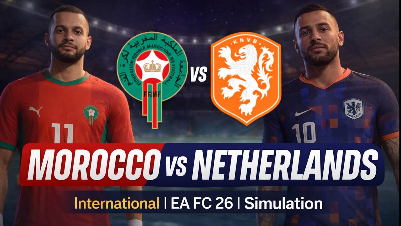 Morocco vs Netherlands | International | EA FC 26 | Simulation