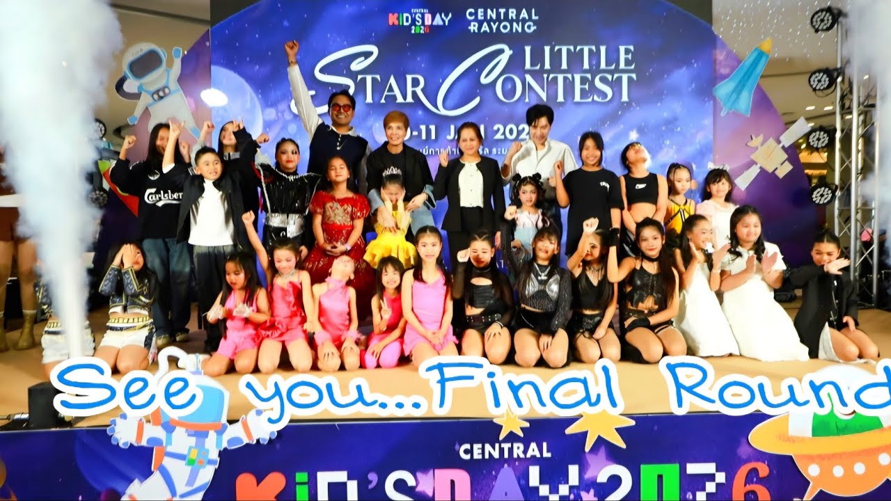 ผู้ผ่านเข้ารอบ Final Round งาน LITTLE STAR CONTEST 2026 @ Central Plaza Rayong