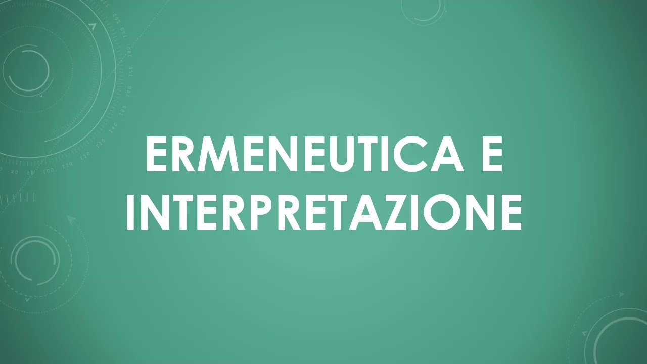 Ermeneutica e Interpretazione