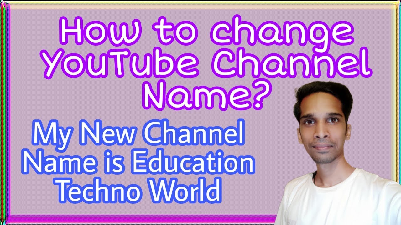 How to change youtube channel name ? #EducationTechnoWorld