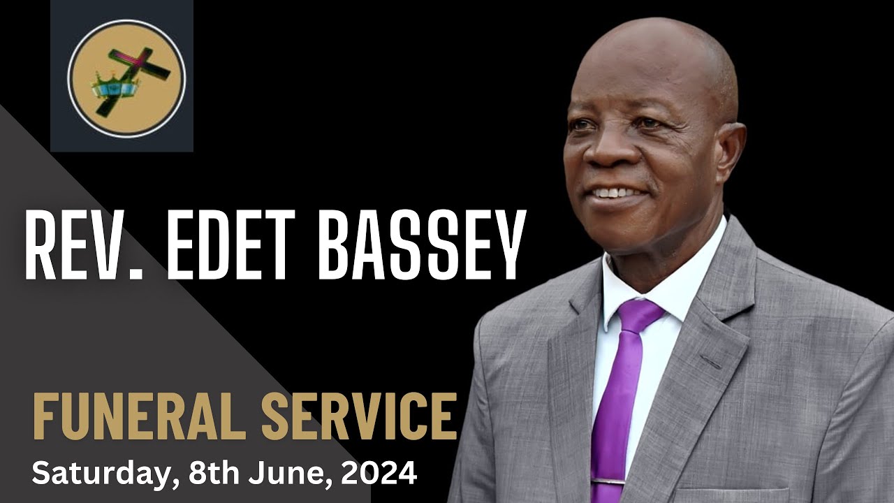 Funeral Service - Rev. Edet Bassey 08-06-2024