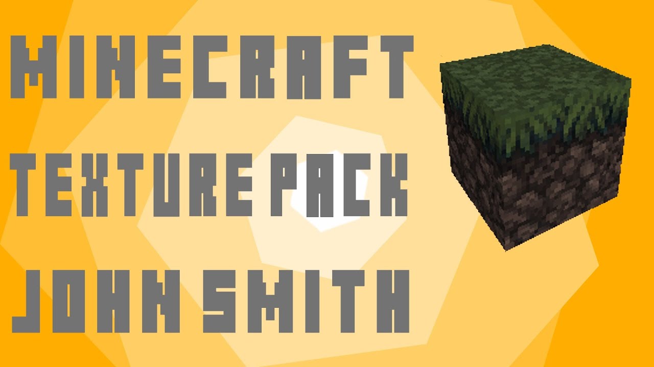 Minecraft John Smith Texture Pack 1.7.10