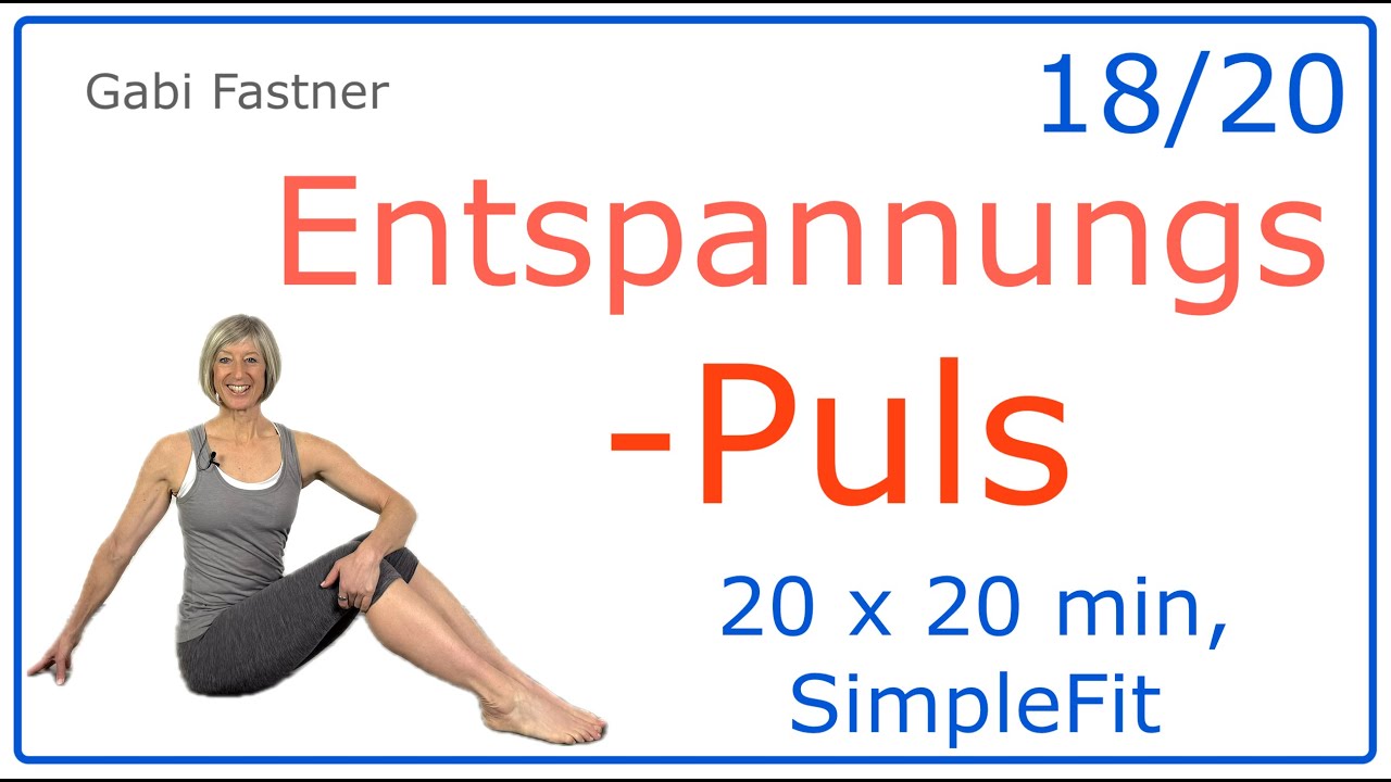 18/20🎈20 min. Entspannungs - Puls | Stretching und Erholung, ohne Geräte, auf der Matte