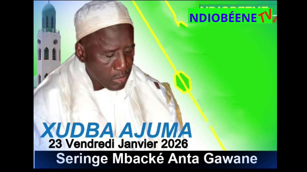 XUTBA  AJUMA  Serigne Mbacké Anta Gawane  Vendredi 23 Janvier 2026 a Gawane Mbacké