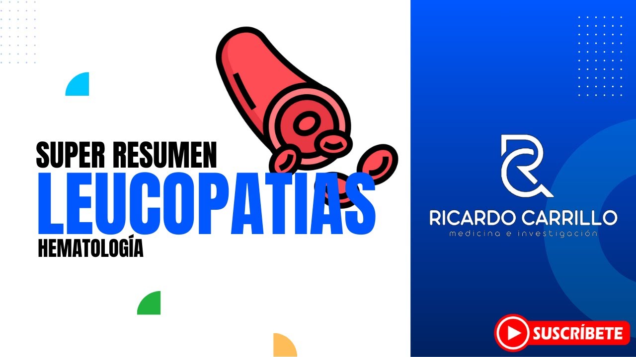 Enfermedades Leucocitarias | Súper Resumen