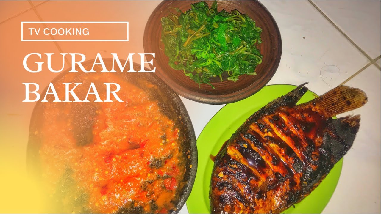 Resep Gurame Bakar Enak dan Praktis | Bumbu Meresap & Anti Gagal