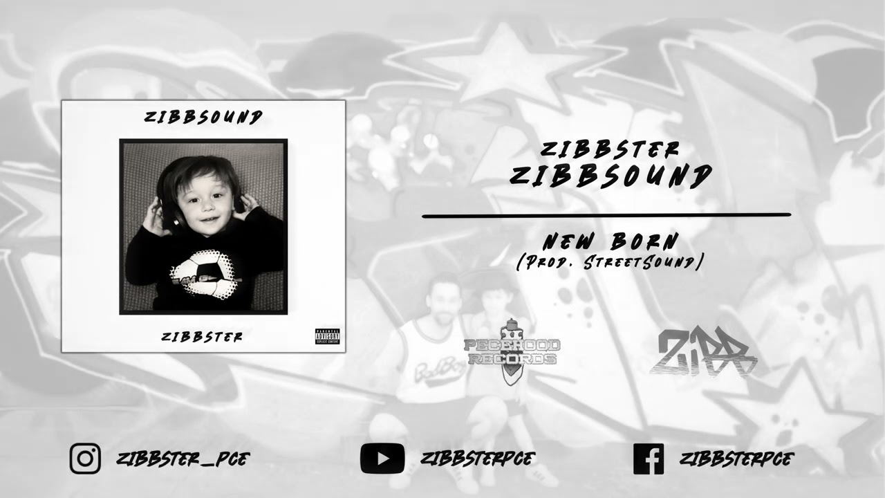 ZIBBSTER - NEW BORN (Prod. StreetSound)