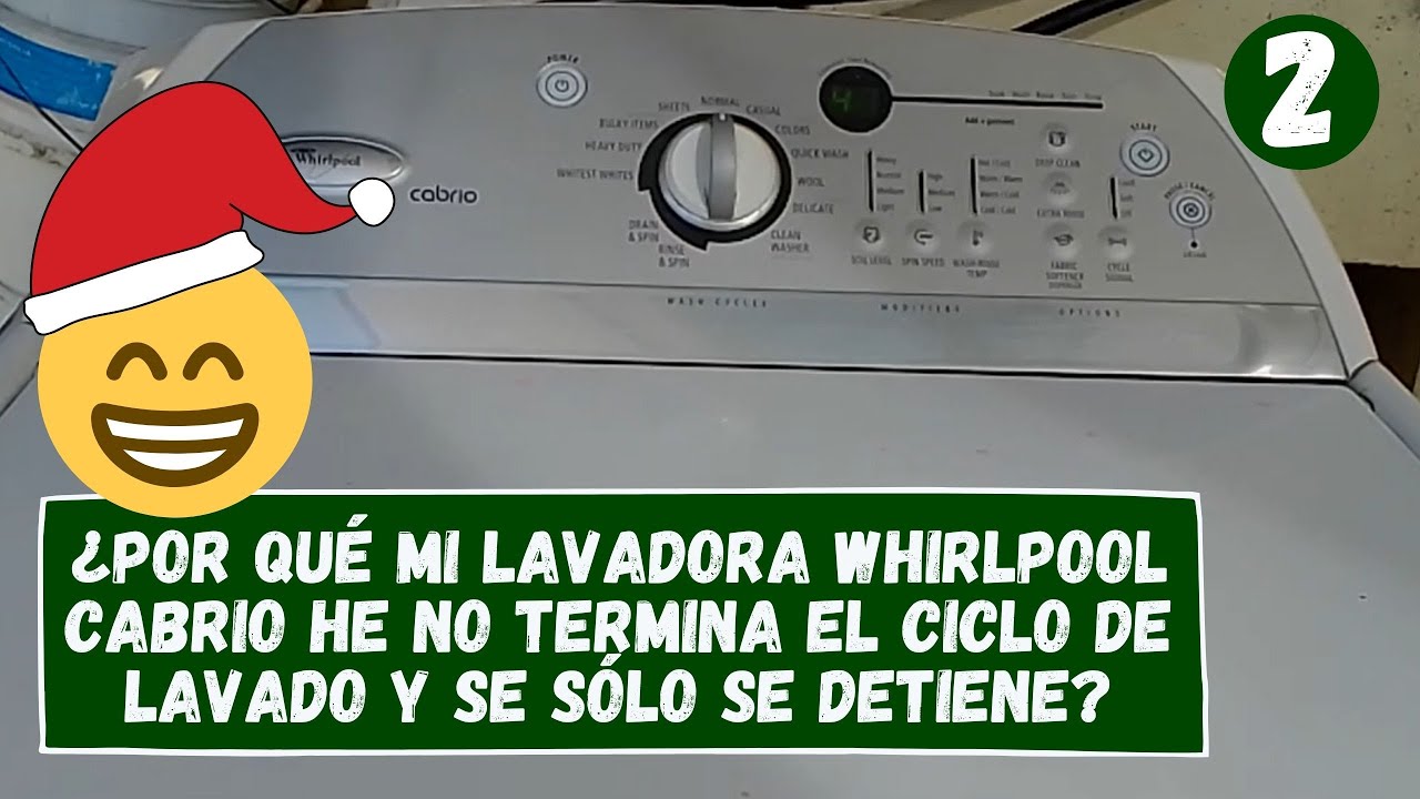 ¿Por que mi lavadora Whirlpool Cabrio he no  termina el ciclo de lavado y se queda detenida?  P2