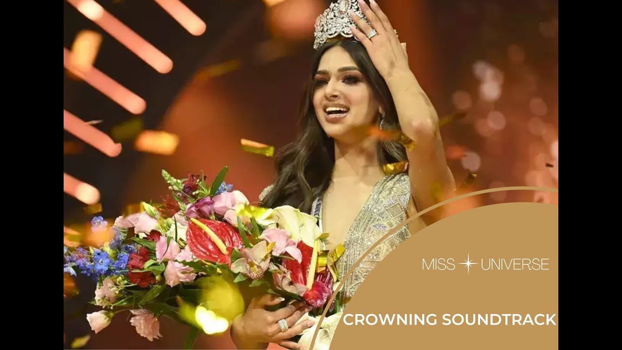 MISS UNIVERSE 2021 CROWNING SOUNDTRACK
