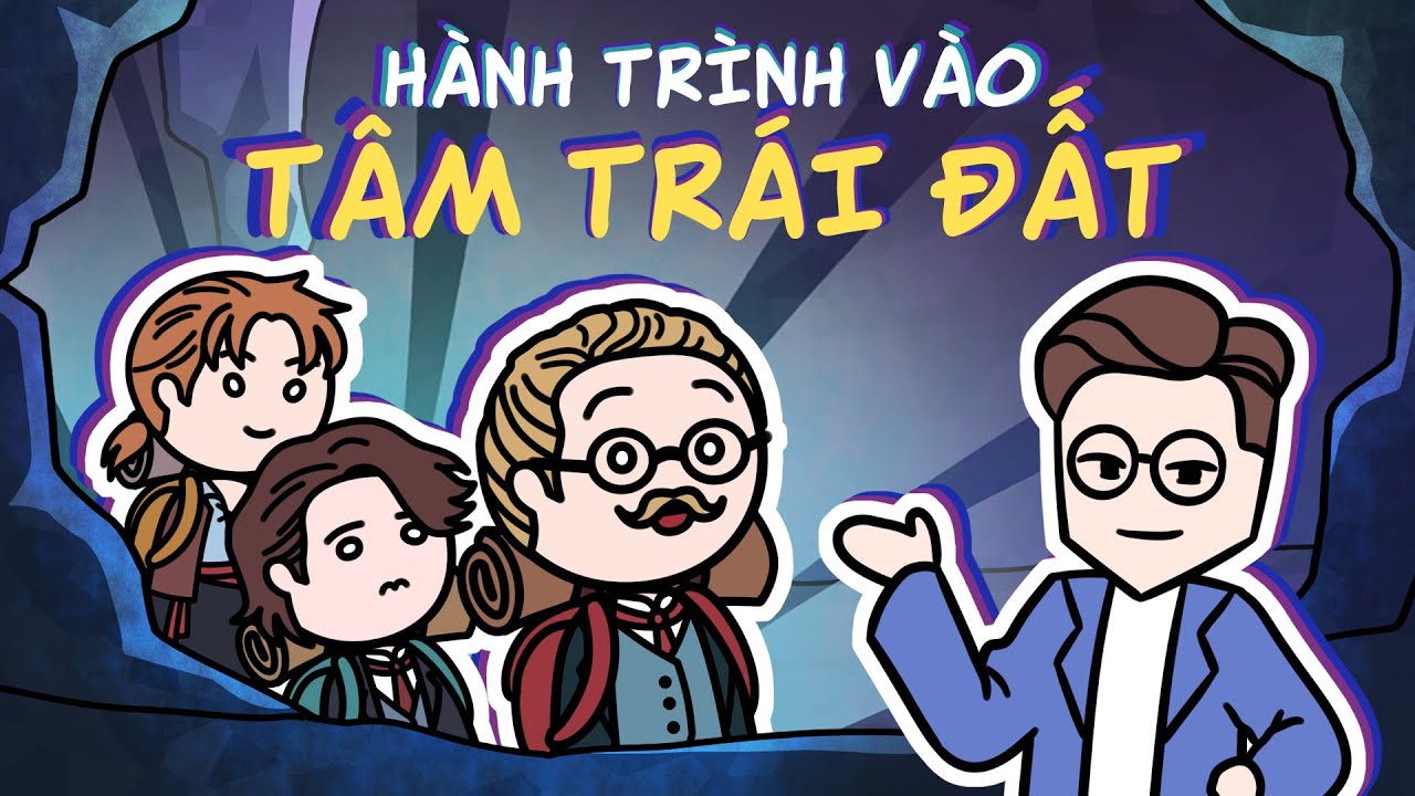 Hành trình vào tâm Trái Đất