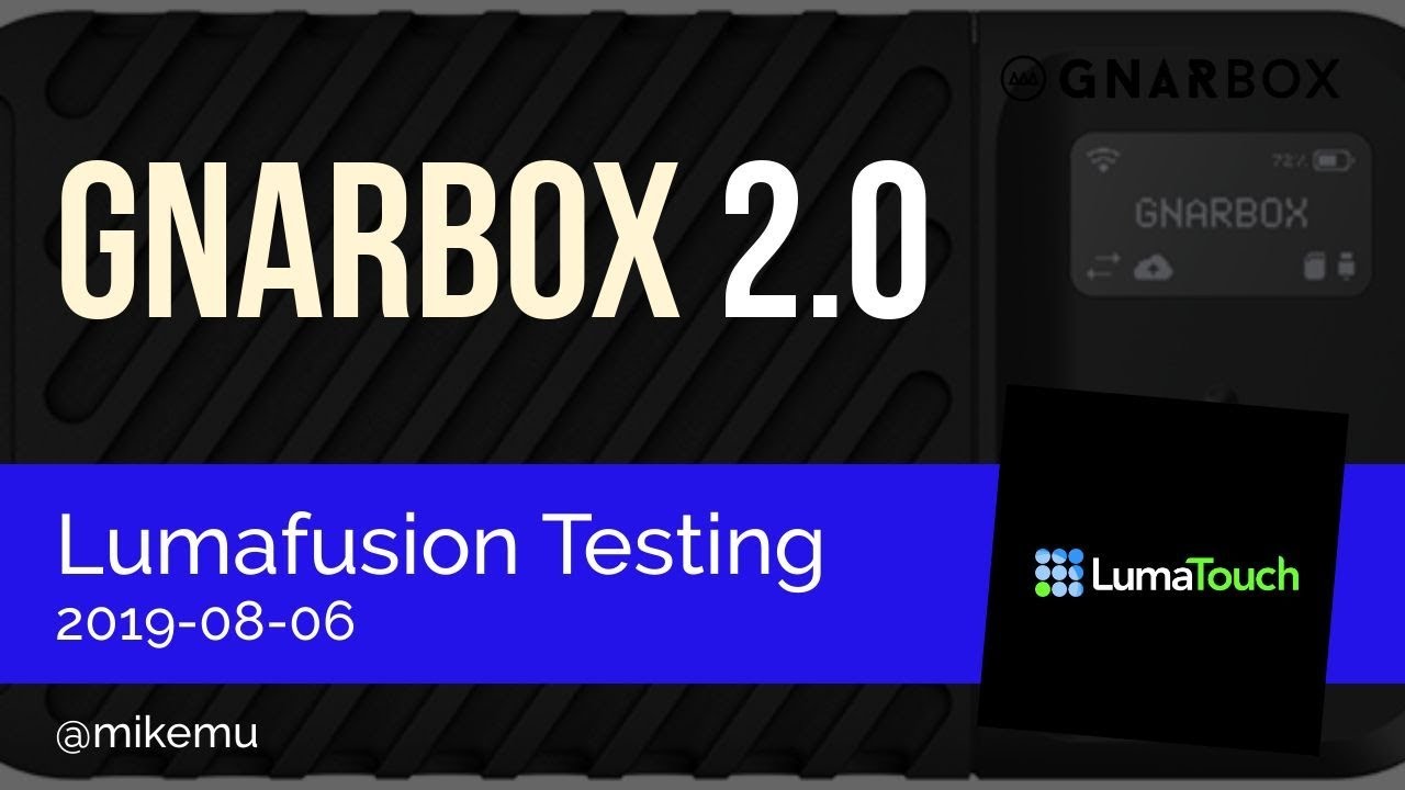 Gnarbox 2 | Lumafusion Testing