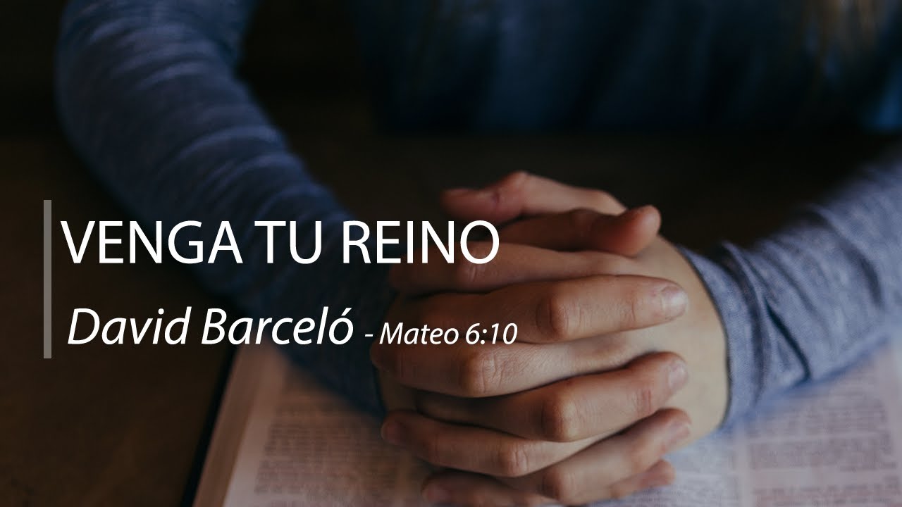 16. Venga tu Reino - David Barceló